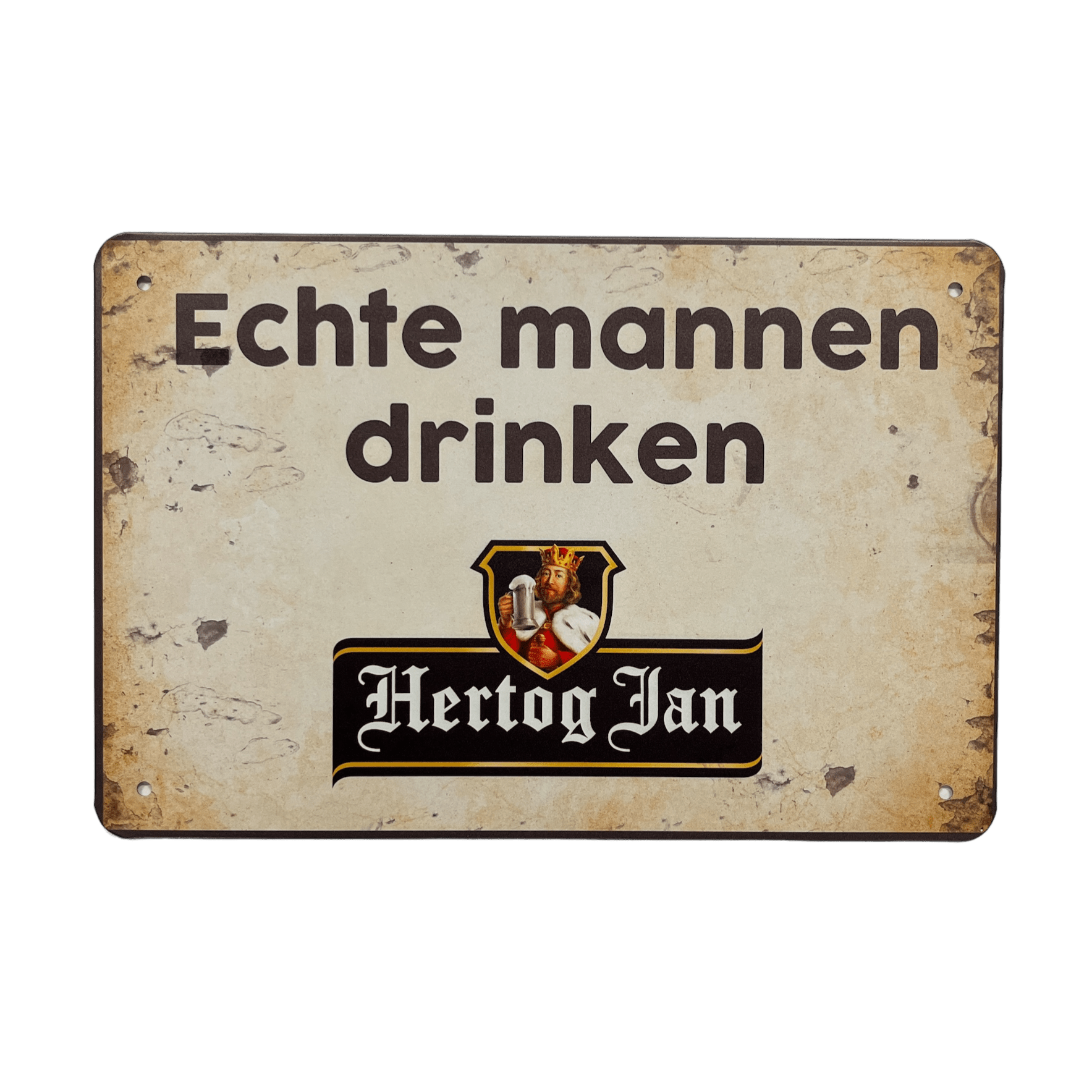 Echte Mannen Drinken Hertog Jan Metalen Bord - Reclamebordenshop.nl