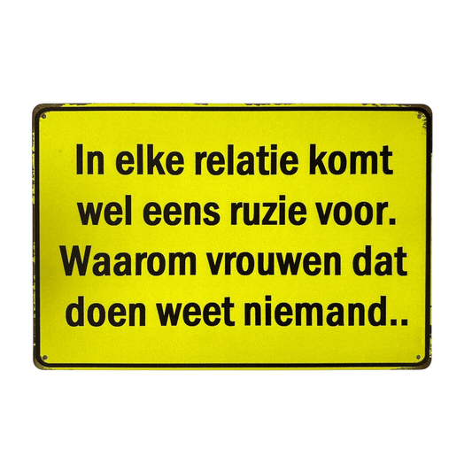 Metalen Bord – In elke relatie komt wel eens ruzie voor - Reclamebordenshop.nl