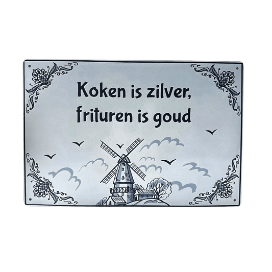Metalen Bord – Koken is zilver, frituren is goud - Reclamebordenshop.nl