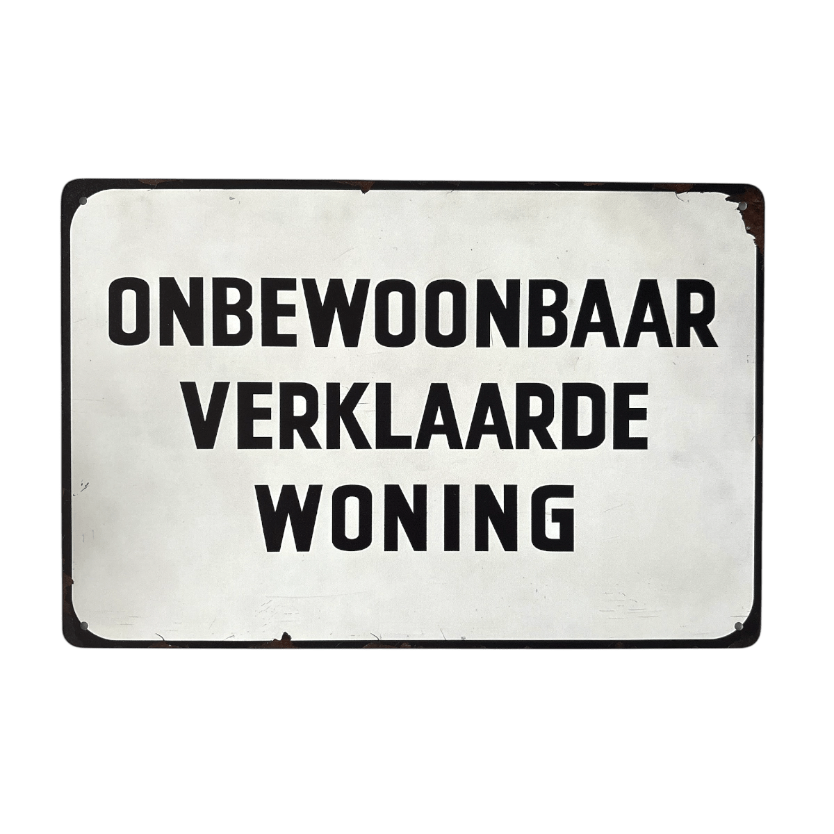 Metalen Bord – Onbewoonbaar verklaarde woning - Reclamebordenshop.nl